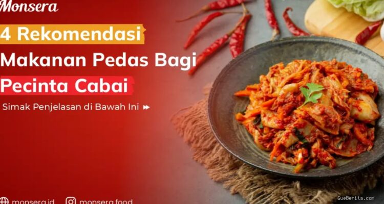 Photo by monsera.id - 10 Resep Makanan Pedas Rumahan yang Menggugah Selera
