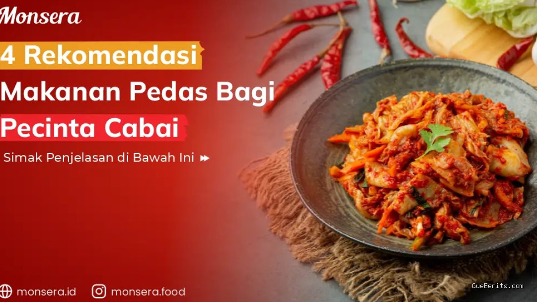 Photo by monsera.id - 10 Resep Makanan Pedas Rumahan yang Menggugah Selera
